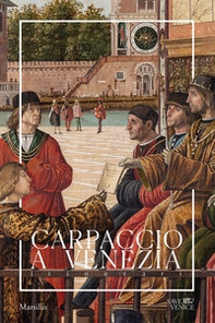 Carpaccio a Venezia. Itinerari - Librerie.coop