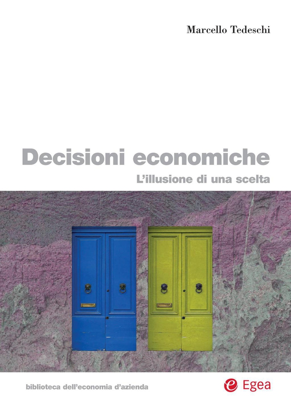 Decisioni economiche - Librerie.coop Decisioni economiche - Librerie.coop