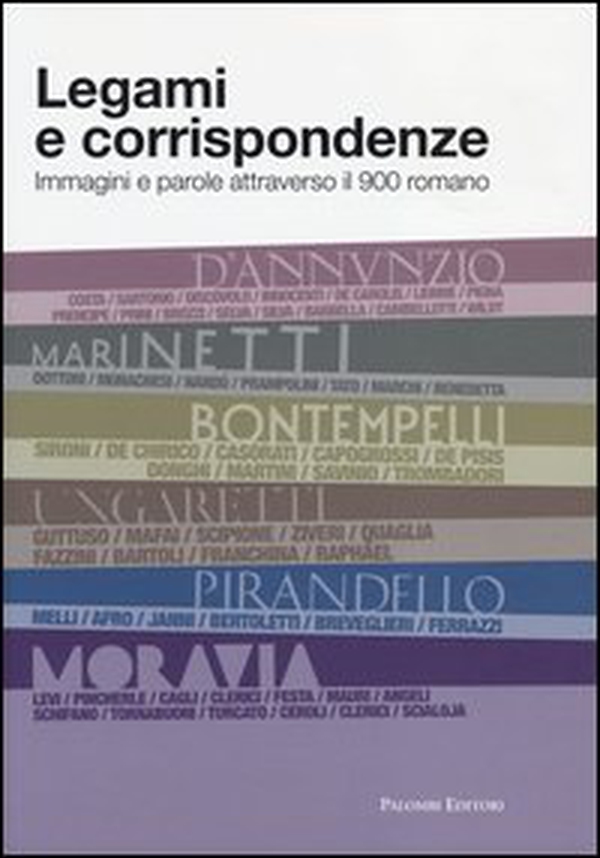 Legami e corrispondenze. Immagini e parole attraverso il 900 romano - Librerie.coop Legami e corrispondenze. Immagini e parole attraverso il 900 romano - Librerie.coop