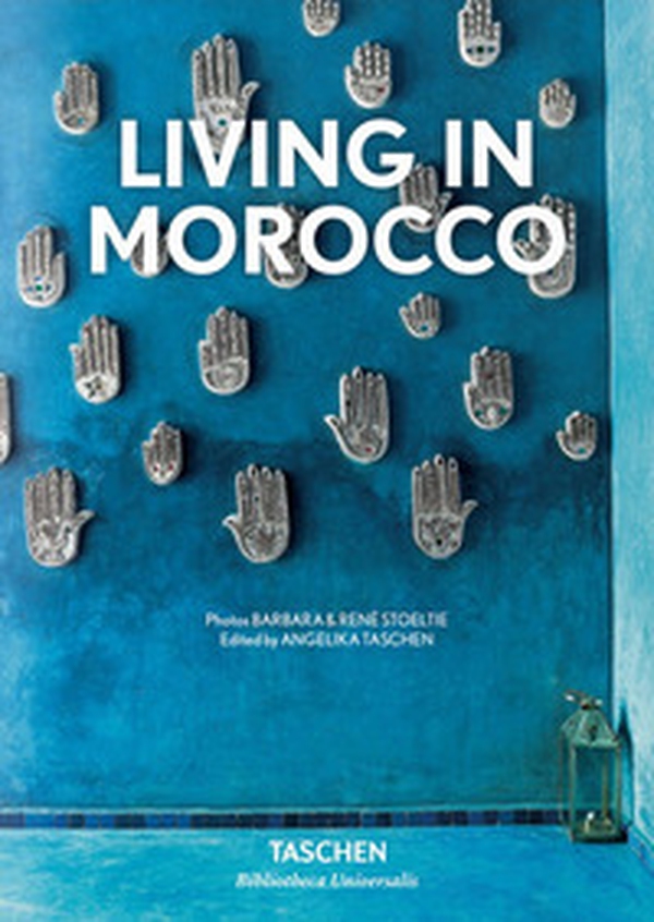 Living in Morocco. Ediz. italiana, spagnola e portoghese - Librerie.coop Living in Morocco. Ediz. italiana, spagnola e portoghese - Librerie.coop