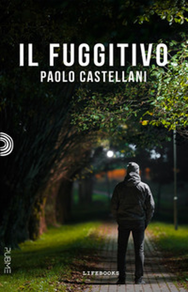 Il fuggitivo - Librerie.coop Il fuggitivo - Librerie.coop