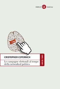Le campagne elettorali al tempo della networked politics - Librerie.coop