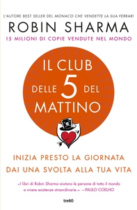 Il Club delle 5 del mattino - Librerie.coop Il Club delle 5 del mattino - Librerie.coop