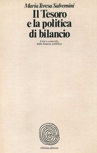 Il tesoro e la politica di bilancio. Crisi e controllo della finanza pubblica - Librerie.coop