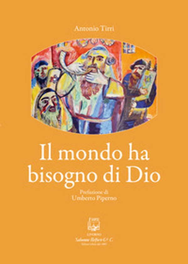 Il mondo ha bisogno di Dio - Librerie.coop Il mondo ha bisogno di Dio - Librerie.coop
