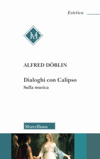 Dialoghi con Calipso. Sulla musica - Librerie.coop