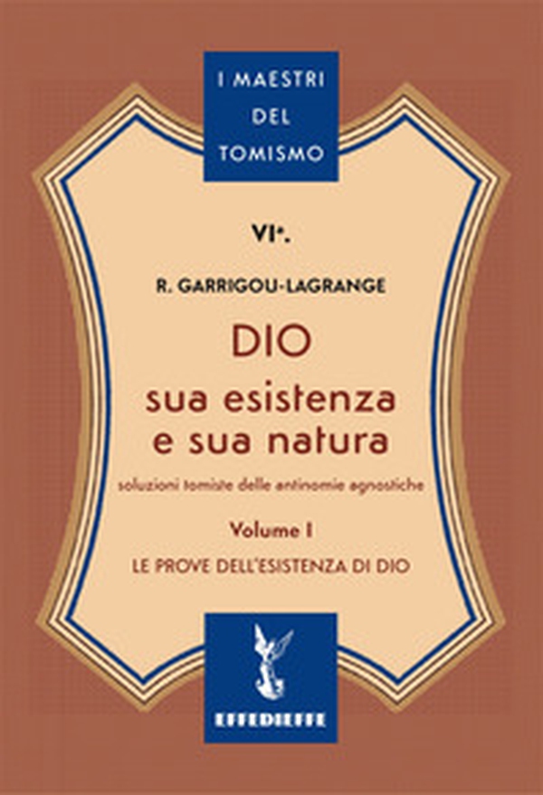 Dio, sua esistenza e sua natura - Vol. 1 - Librerie.coop Dio, sua esistenza e sua natura - Vol. 1 - Librerie.coop