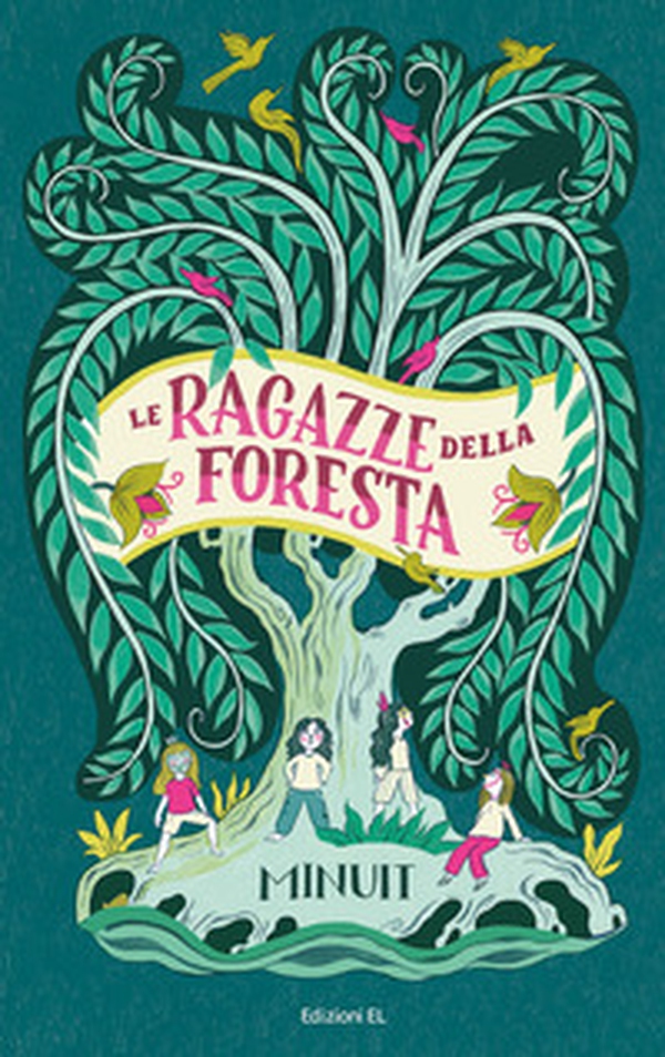 Le ragazze della foresta - Librerie.coop Le ragazze della foresta - Librerie.coop