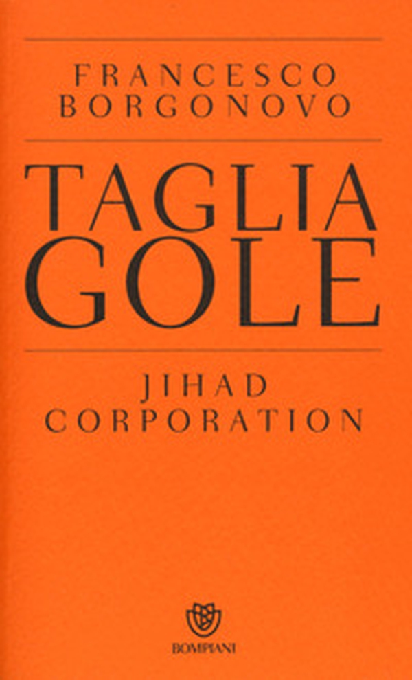 Tagliagole. Jihad Corporation - Librerie.coop Tagliagole. Jihad Corporation - Librerie.coop