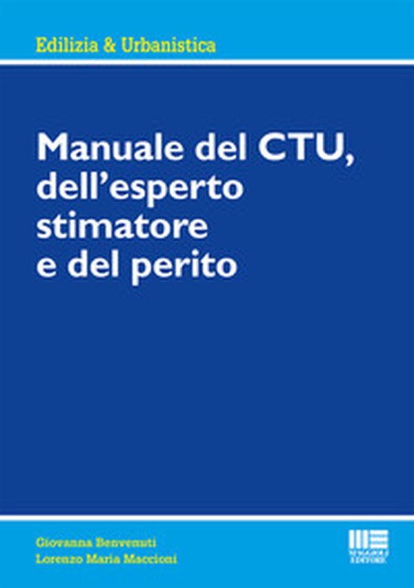 Manuale del CTU, dell'esperto stimatore e del perito - Librerie.coop Manuale del CTU, dell'esperto stimatore e del perito - Librerie.coop