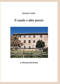 Il casale e altre poesie Aforismi dal divano - Librerie.coop