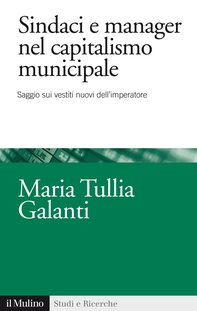 Sindaci e manager nel capitalismo municipale - Librerie.coop