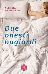 Due onesti bugiardi - Librerie.coop