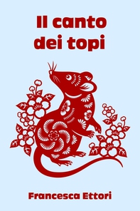 Il canto dei topi - Librerie.coop