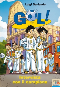Gol! - 11. Intervista con il campione - Librerie.coop Gol! - 11. Intervista con il campione - Librerie.coop
