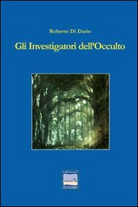 Gli investigatori dell'occulto - Librerie.coop