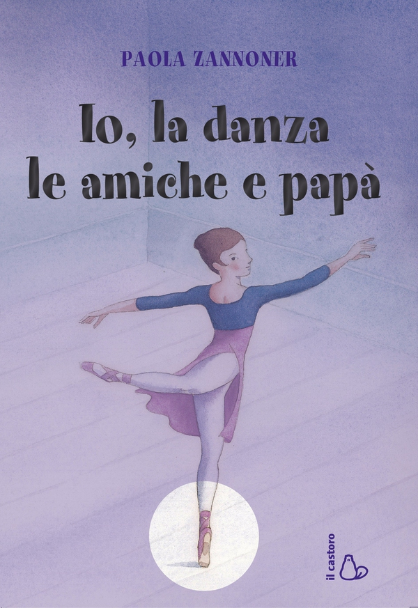 Io, la danza, le amiche e papà - Librerie.coop Io, la danza, le amiche e papà - Librerie.coop