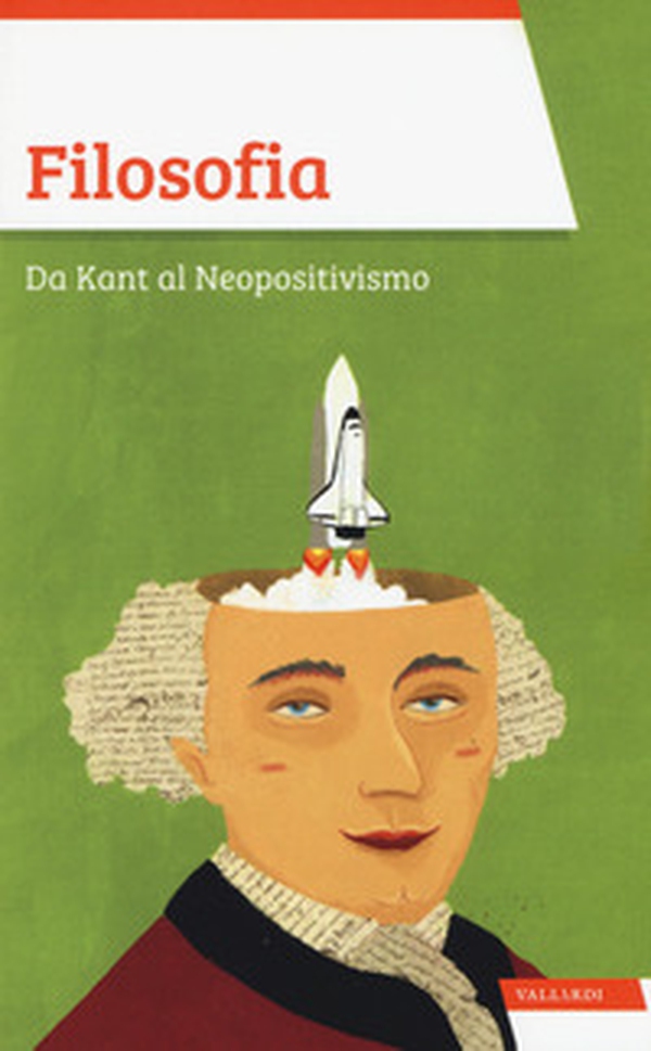 Filosofia. Da Kant al Neopositivismo - Librerie.coop Filosofia. Da Kant al Neopositivismo - Librerie.coop