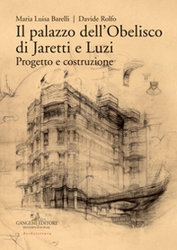 Il palazzo dell'Obelisco di Jaretti e Luzi. Progetto e costruzione - Librerie.coop Il palazzo dell'Obelisco di Jaretti e Luzi. Progetto e costruzione - Librerie.coop