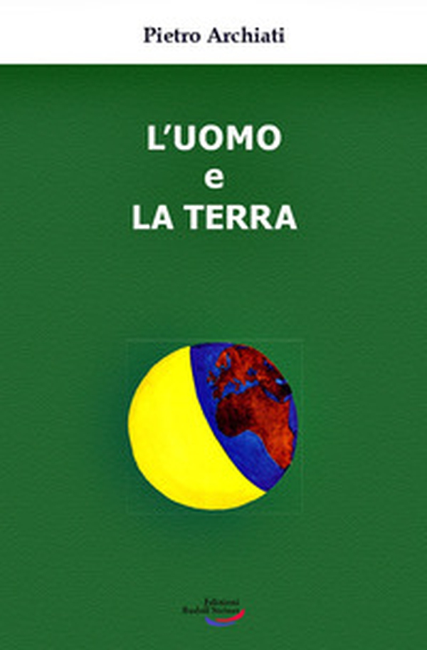 L'uomo e la terra. Un'antica amicizia, un destino comune - Librerie.coop L'uomo e la terra. Un'antica amicizia, un destino comune - Librerie.coop