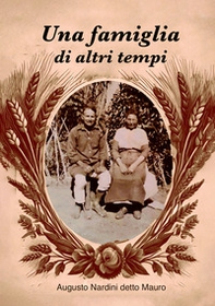 Una famiglia di altri tempi - Librerie.coop