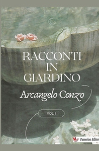 Racconti in giardino - Vol. 1 - Librerie.coop Racconti in giardino - Vol. 1 - Librerie.coop