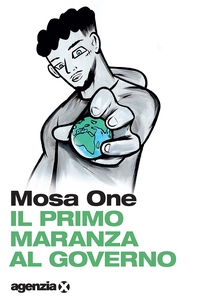 Il primo maranza al governo - Librerie.coop