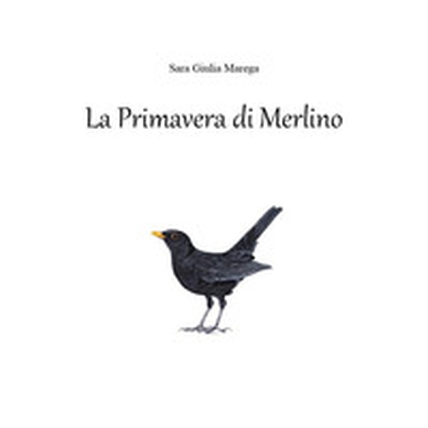 La primavera di Merlino - Librerie.coop La primavera di Merlino - Librerie.coop