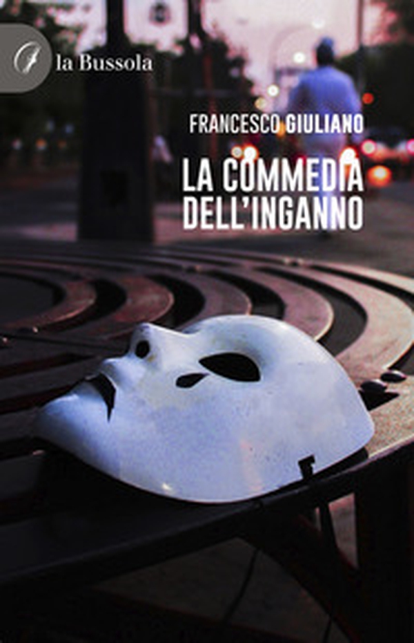 La commedia dell'inganno - Librerie.coop La commedia dell'inganno - Librerie.coop