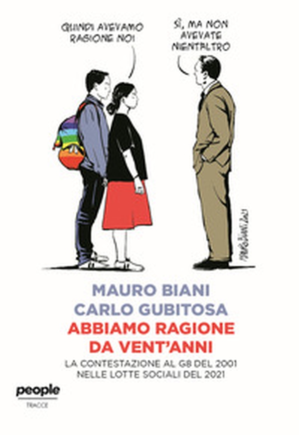 Abbiamo ragione da vent'anni. La contestazione al G8 del 2001 nelle lotte sociali del 2021 - Librerie.coop Abbiamo ragione da vent'anni. La contestazione al G8 del 2001 nelle lotte sociali del 2021 - Librerie.coop