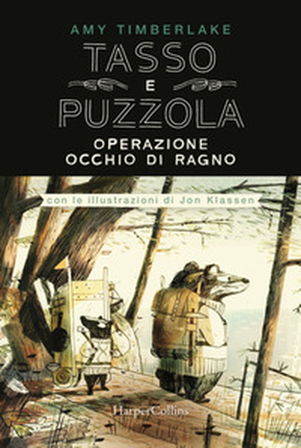 Operazione occhio di ragno. Tasso e Puzzola - Librerie.coop Operazione occhio di ragno. Tasso e Puzzola - Librerie.coop