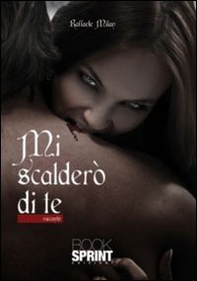 Mi scalderò di te - Librerie.coop