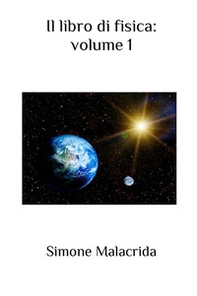 Il libro di fisica - Vol. 1 - Librerie.coop