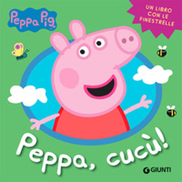Peppa, cucù! Peppa Pig - Librerie.coop Peppa, cucù! Peppa Pig - Librerie.coop