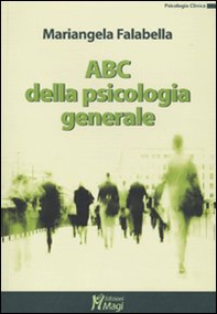 ABC della psicologia generale - Librerie.coop ABC della psicologia generale - Librerie.coop