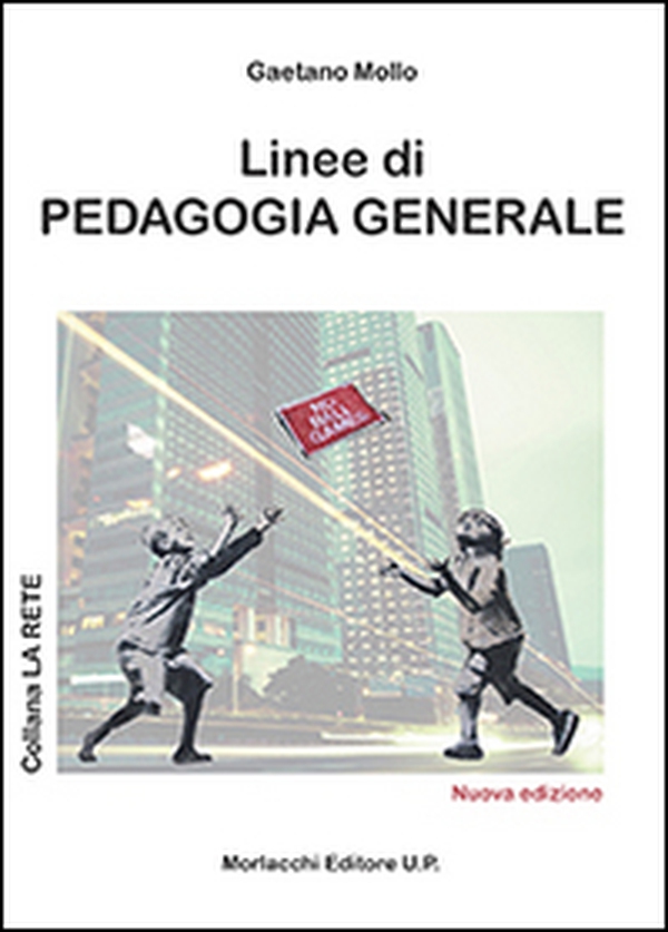 Linee di pedagogia generale - Librerie.coop Linee di pedagogia generale - Librerie.coop