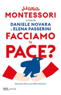Facciamo la pace? Educare alla cura delle relazioni - Librerie.coop
