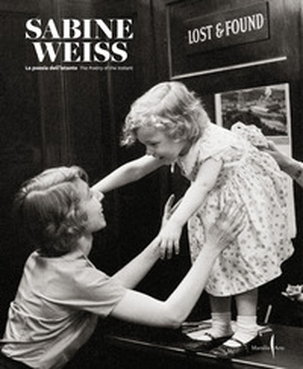 Sabine Weiss. La poesia dell'istante-The poetry of the instant - Librerie.coop Sabine Weiss. La poesia dell'istante-The poetry of the instant - Librerie.coop