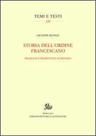 Storia dell'ordine francescano. Problemi e prospettive di metodo - Librerie.coop