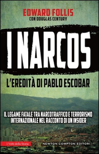 I narcos. L'eredità di Pablo Escobar - Librerie.coop