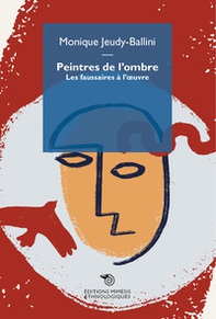 Peintres de l'ombre. Les faussaires à l'oeuvre - Librerie.coop