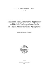 Traditional paths, innovative approaches and digital challenges in the study of Tibetan manuscripts and xilographs - Librerie.coop Traditional paths, innovative approaches and digital challenges in the study of Tibetan manuscripts and xilographs - Librerie.coop