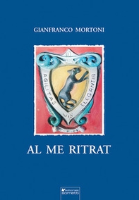 Al me ritrat. Poesie, scritti, pensieri - Librerie.coop