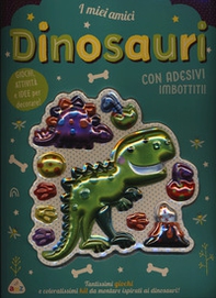 I miei amici dinosauri. Sticker imbottiti - Librerie.coop
