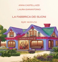 La fabbrica dei suoni - Librerie.coop La fabbrica dei suoni - Librerie.coop