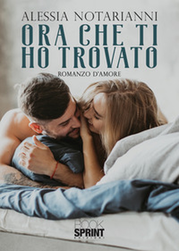 Ora che ti ho trovato - Librerie.coop Ora che ti ho trovato - Librerie.coop