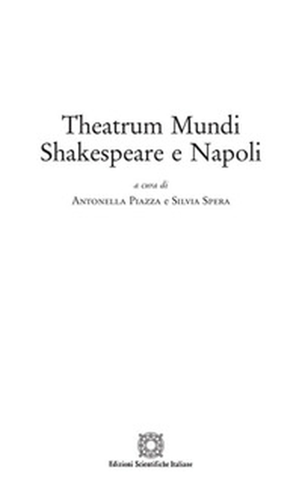 Theatrum Mundi. Shakespeare e Napoli - Librerie.coop Theatrum Mundi. Shakespeare e Napoli - Librerie.coop