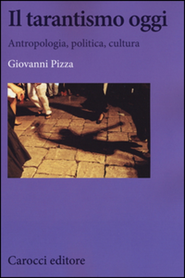 Il tarantismo oggi. Antropologia, politica, cultura - Librerie.coop Il tarantismo oggi. Antropologia, politica, cultura - Librerie.coop