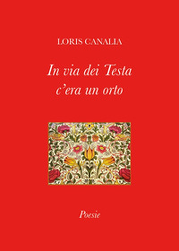 In via dei Testa c'era un orto - Librerie.coop In via dei Testa c'era un orto - Librerie.coop