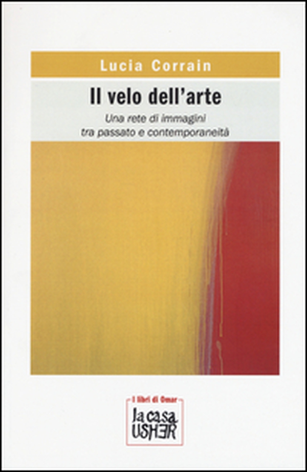 Il velo dell'arte. Una rete di immagini tra passato e contemporaneità - Librerie.coop Il velo dell'arte. Una rete di immagini tra passato e contemporaneità - Librerie.coop